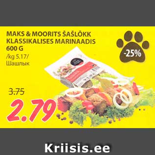 Allahindlus - MAKS & MOORITS ŠAŠLÕKK KLASSIKALISES MARINAADIS 600 G