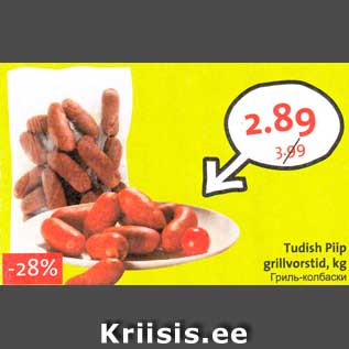 Allahindlus - Tudish Piip grillvorstid, kg