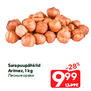 Allahindlus - Sarapuupähklid Arimex, 1 kg