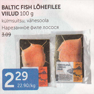 Allahindlus - BALTIC FISH LÕHEFILEE VIILUD 100 G