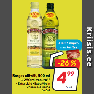 Allahindlus - Borges oliivõli, 500 ml + 250 ml tasuta**