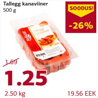 Allahindlus - Tallegg kanaviiner 500 g