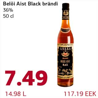 Allahindlus - Belõi Aist Black brändi 36% 50 cl