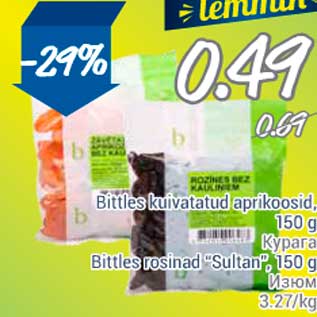 Allahindlus - .Bittles kuivatatud aprikoosid, 150 g .Bittles rosinad "Sultan", 150 g