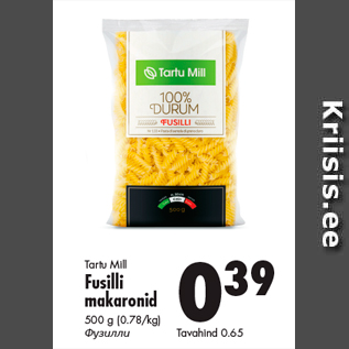 Allahindlus - Tartu Mill Fusilli makaronid