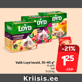 Allahindlus - Valik Loyd teesid, 30-40 g*