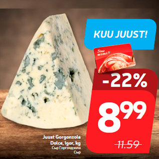 Allahindlus - Juust Gorgonzola Dolce, Igor, kg