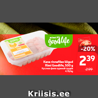 Allahindlus - Kana rinnafilee lõigud Rimi Goodlife, 500 g