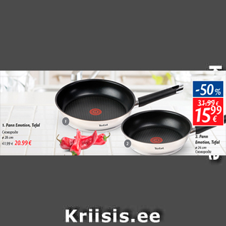 Allahindlus - 1.Pann Emotion, Tefal d28 cm - 20,99; 2.Pann Emotion, Tefal d 24 cm - 15,99