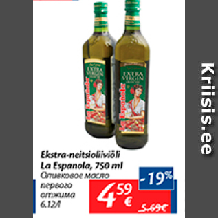 Allahindlus - Ekstra-neitsioliiviõli la Espanola, 750 ml