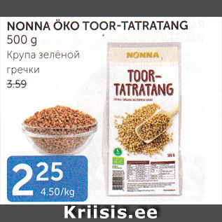 Allahindlus - NONNA ÖKO TOOR-TATRATANG 500 G