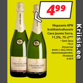 Allahindlus - Hispaania KPN kvaliteetvahuvein Cava Jaume Serra, 11,5%, 75 cl***