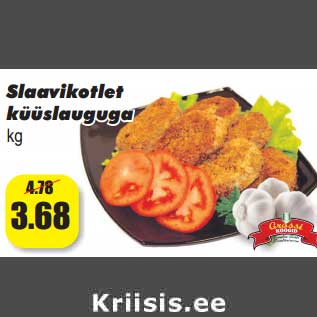 Allahindlus - Slaavikotlet küüslauguga kg