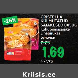 Allahindlus - CRISTELLA KÜLMUTATUD SAIAKESED 8X50G Kohupiimasaiake, Lihapirukas