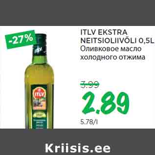 Allahindlus - ITLV EKSTRA NEITSIOLIIVÕLI 0,5L