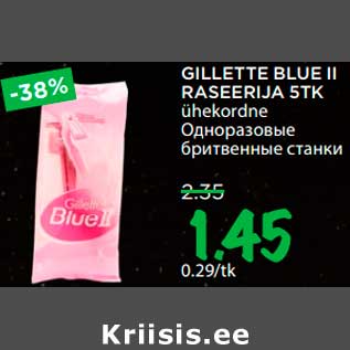 Allahindlus - GILLETTE BLUE II RASEERIJA 5TK ühekordne