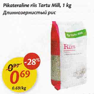 Allahindlus - Pikateraline riis Tartu Mill, 1 kg