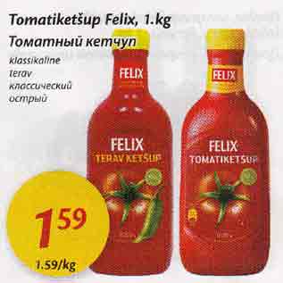 Allahindlus - Tomatiketšup Felix, 1 kg