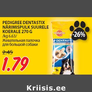 Allahindlus - PEDIGREE DENTASTIX NÄRIMISPULK SUURELE KOERALE 270 G