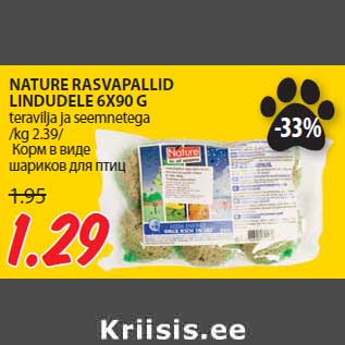 Allahindlus - NATURE RASVAPALLID LINDUDELE 6X90 G