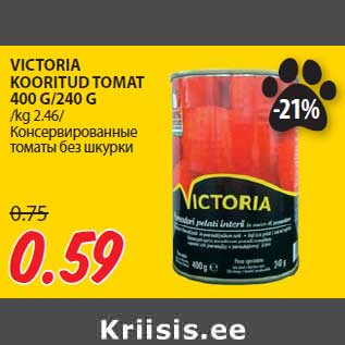 Allahindlus - VICTORIA KOORITUD TOMAT 400 G/240 G