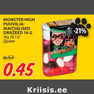 Allahindlus - MONSTER HIGH PUUVILJAMAITSELISED DRAŽEED 16 G