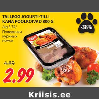 Allahindlus - TALLEGG JOGURTI-TILLI KANA POOLKOIVAD 800 G