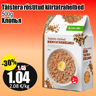 Allahindlus - Täistera röstitud kiirtatrahelbed 500g