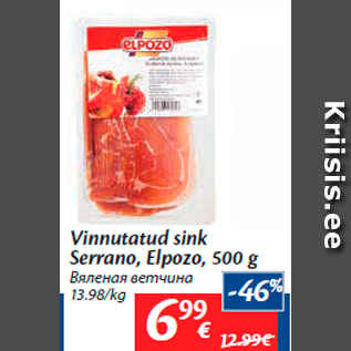 Allahindlus - Vinnutatud sink Serrano, Elpozo, 500 g