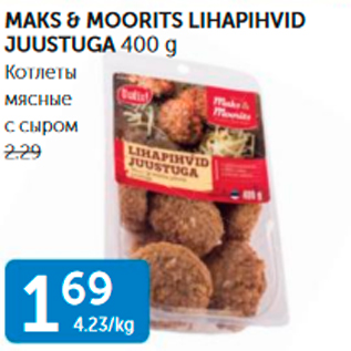 Allahindlus - MAKS&MOORITS LIHAPIHVID JUUSTUGA 400 G