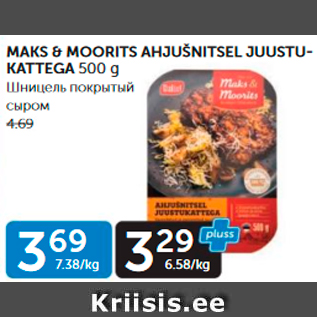 Allahindlus - MAKS & MOORITS AHJUŠNITSEL JUUSTUKATTEGA 500 G