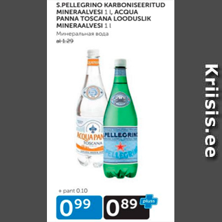 Allahindlus - S.PELLEGRINO KARBONISEERITUD MINERAALVESI 1 L, ACQUA PANNA TOSCANA LOODUSLIK MINERAALVESI 1 L