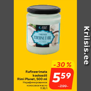 Allahindlus - Rafineerimata kookosõli Rimi Planet, 500 ml