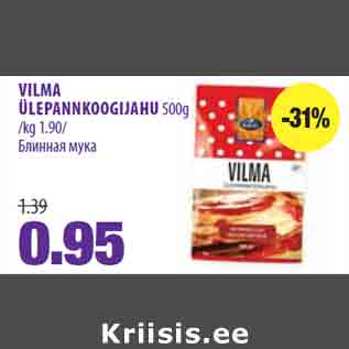 Allahindlus - VILMA ÜLEPANNKOOGIJAHU 500g