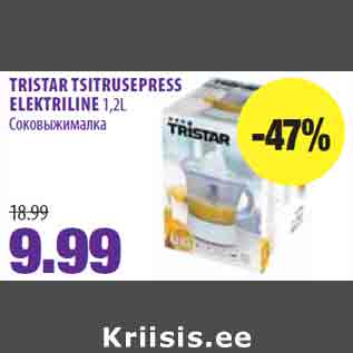 Allahindlus - TRISTAR TSITRUSEPRESS ELEKTRILINE 1,2L