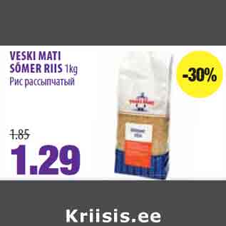 Allahindlus - VESKI MATI SÕMER RIIS 1kg