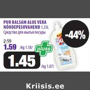 Allahindlus - PUR BALSAM ALOE VERA NÕUDEPESUVAHEND 1,35L