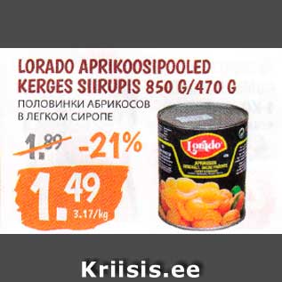 Allahindlus - LORADO APRIKOOSIPOOLED KERGES SIIRUPIS 850 G/470 G