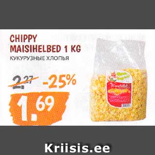 Allahindlus - CHIPPY MAISIHELBED 1 KG