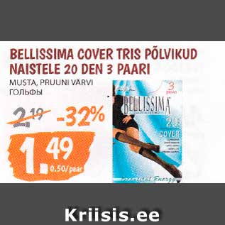 Allahindlus - BELLISSIMA COVER TRIS PÕLVIKUD NAISTELE 20 DEN 3 PAARI