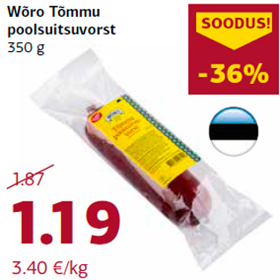 Allahindlus - Wõro Tõmmu poolsuitsuvorst 350 g