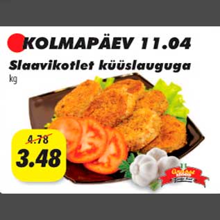 Allahindlus - Slaavikotlet küüslauguga, kg