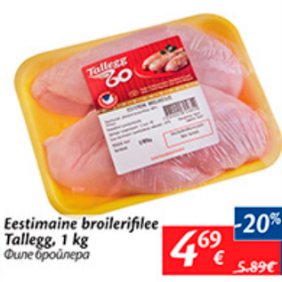 Allahindlus - Eestimaine broilerifilee Tallegg, 1 kg