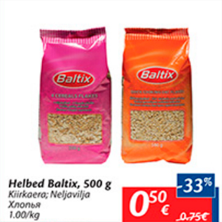 Allahindlus - Helbed Baltix, 500 g