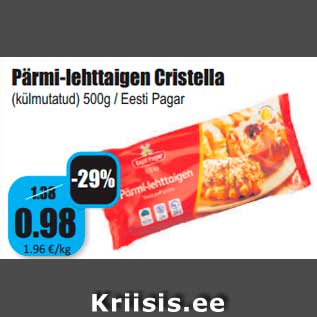 Allahindlus - Pärmi-lehttaigen Cristella