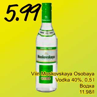 Allahindlus - Viin Moskovskaya Osobaya Vodka