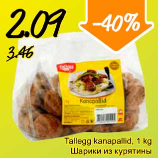 Allahindlus - Tallegg kanapallid, 1 kg