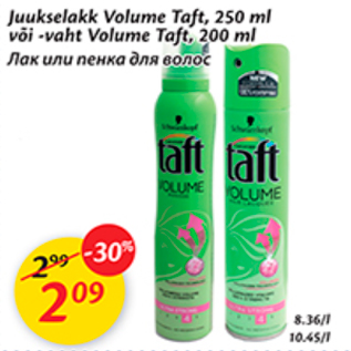 Allahindlus - Juukselakk Volume Taft, 250 ml või -vaht Volume Taft, 200 ml