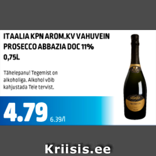 Allahindlus - ITAALIA KPN AROM. KV VAHUVEIN PROSECCO ABBAZIA DOC