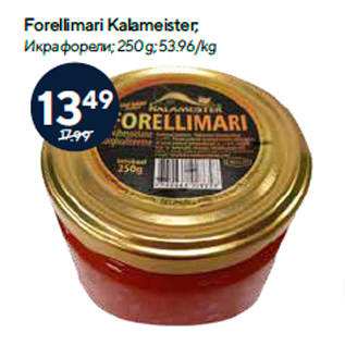 Allahindlus - Forellimari Kalameister; 250 g